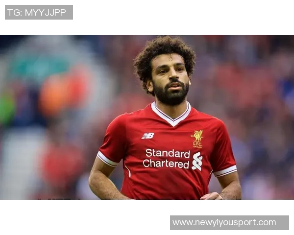 墨菲指出萨拉赫防守投入不足利物浦右后卫面临多重挑战